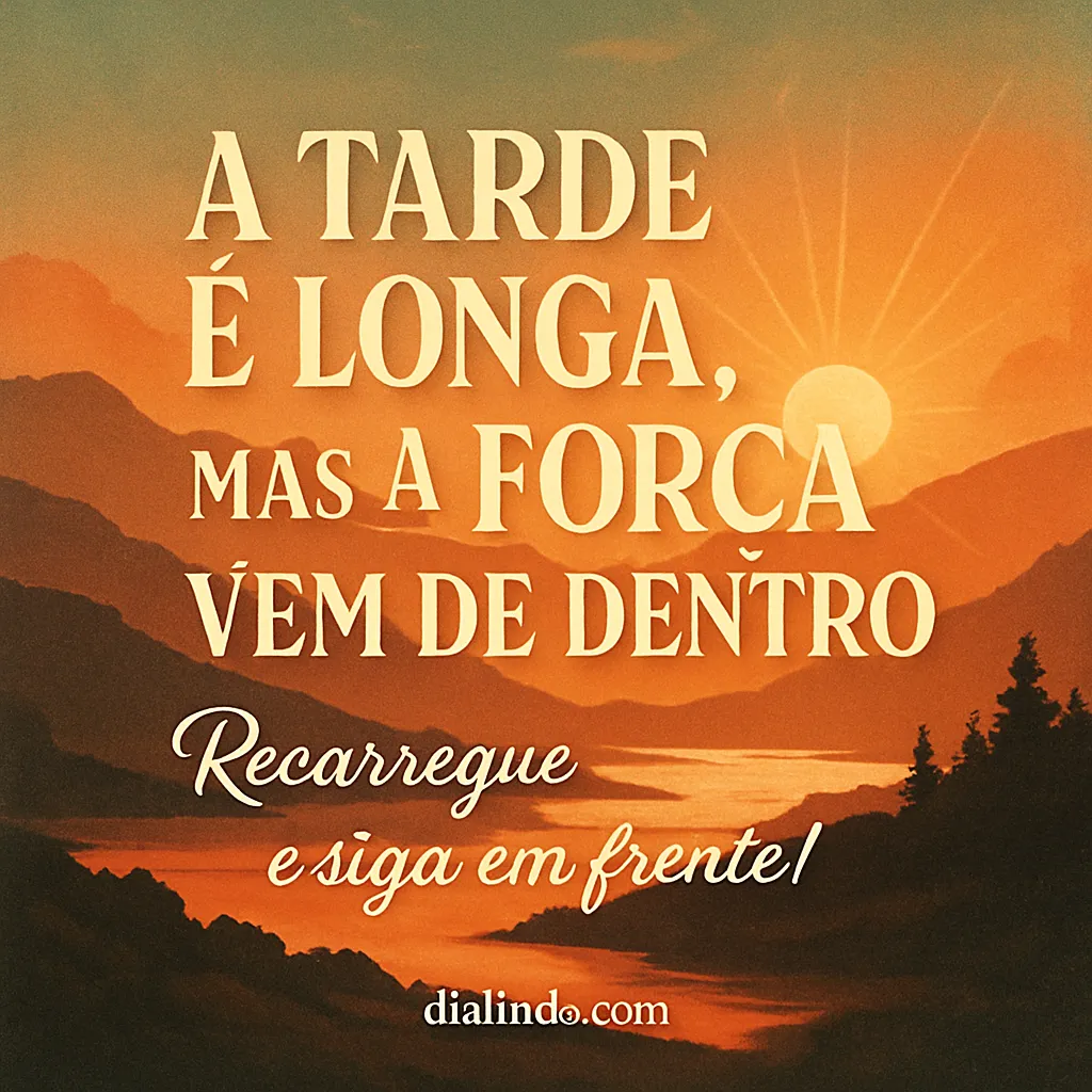 Tarde Longa, Força Interna