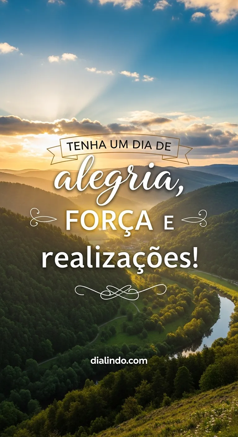 Alegria, Força e Realizações