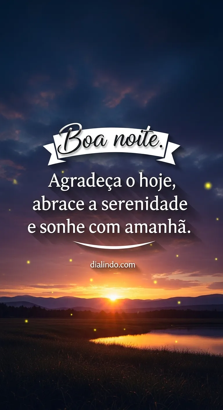 Gratidão, Serenidade, Amanhecer