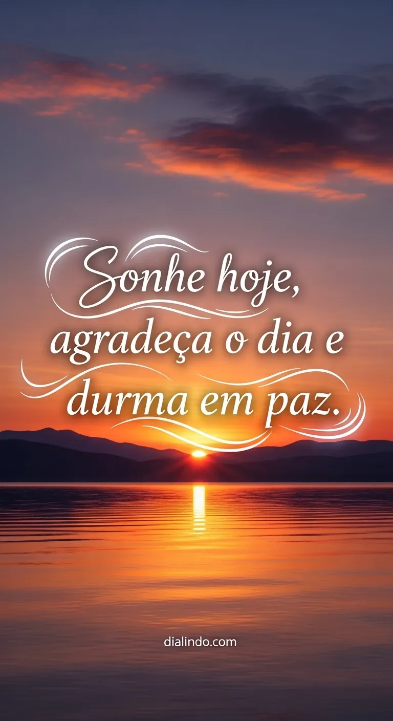 Gratidão, Sonhos, Paz Noturna