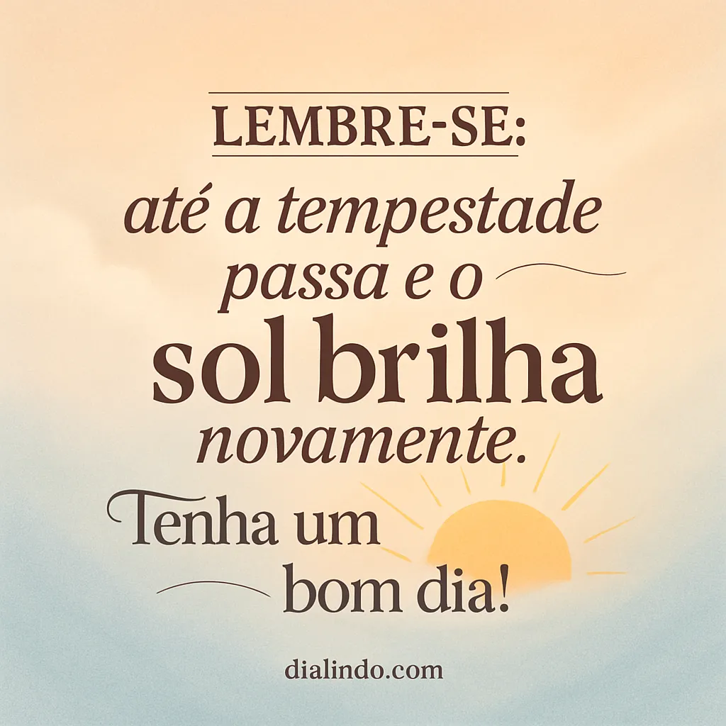 Depois da Tempestade, o Sol