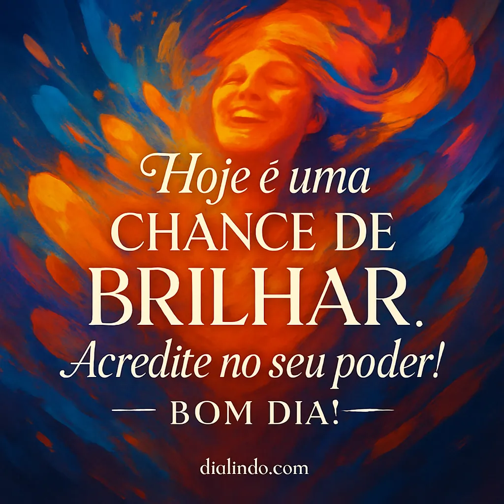 Brilhe Hoje com Seu Poder!