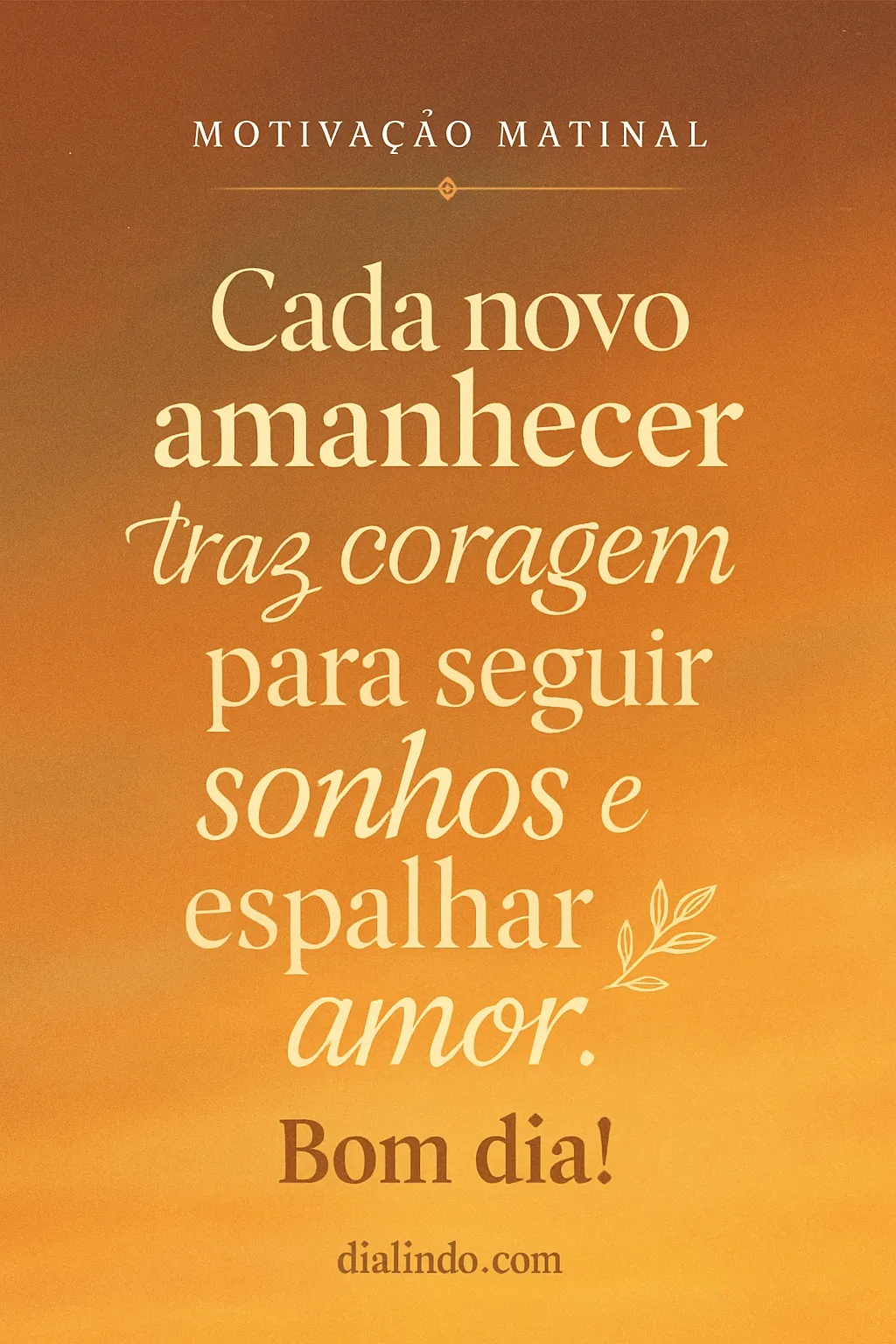 Amanhecer de Sonhos e Amor