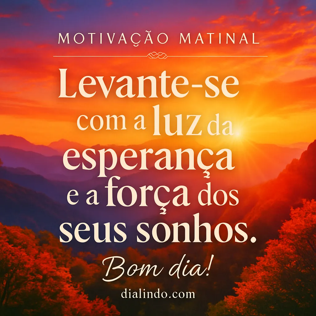 Amanhecer de Sonhos e Esperança