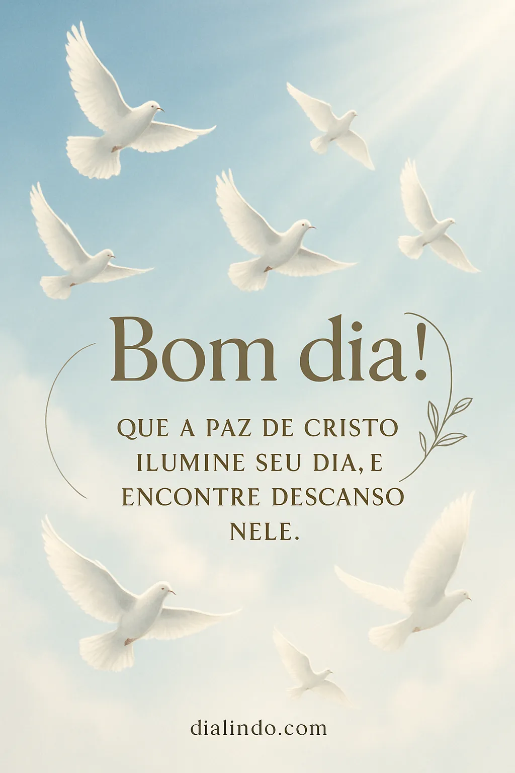 Paz, Luz e Descanso Nele.