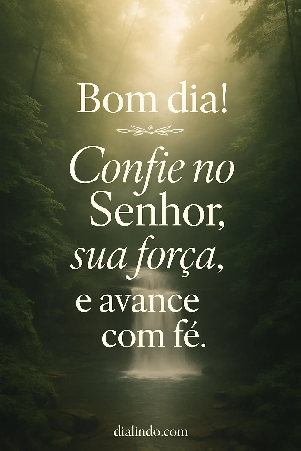 Fé Ativa, Força Divina