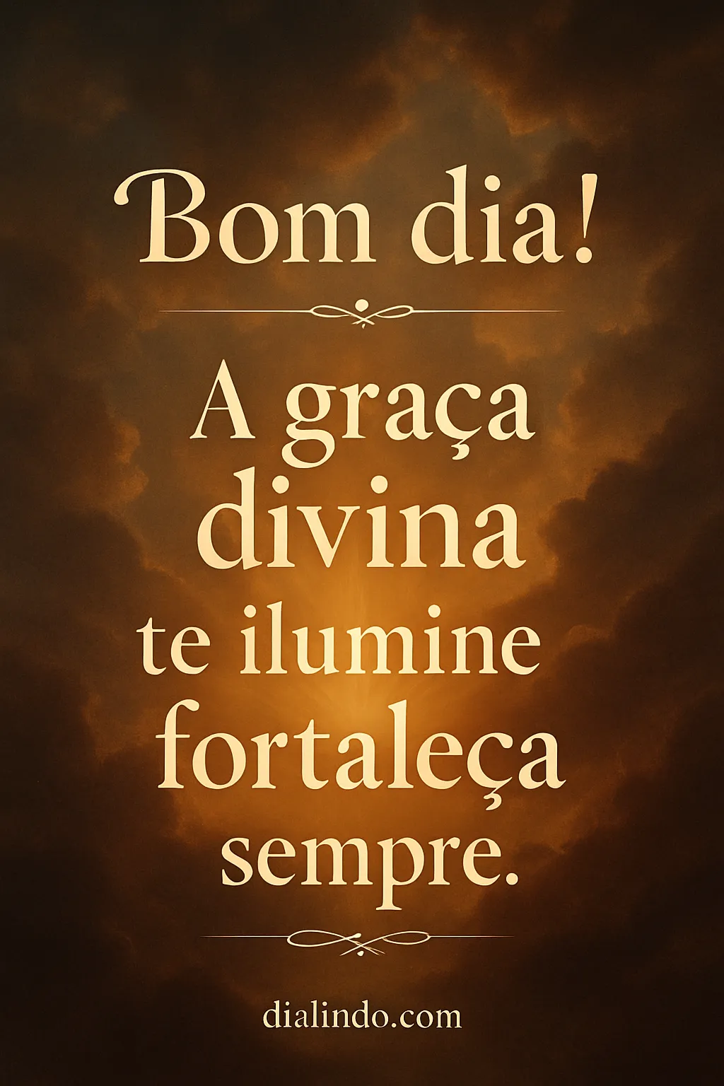 Luz e Vigor da Graça.