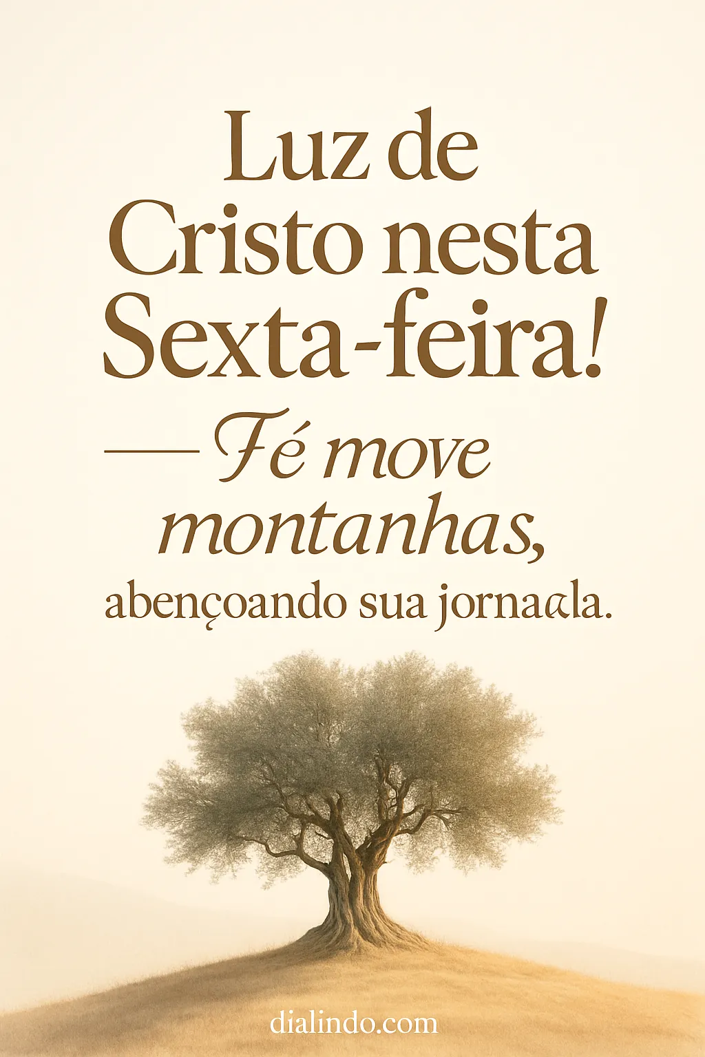 Sexta-feira: Luz, Fé e Jornada.