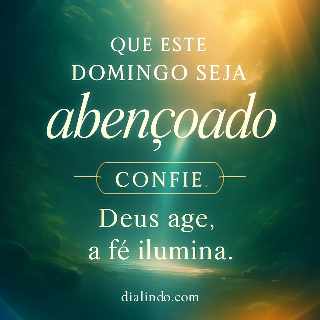 Domingo: Fé Ilumina a Ação. - Imagem inspiradora