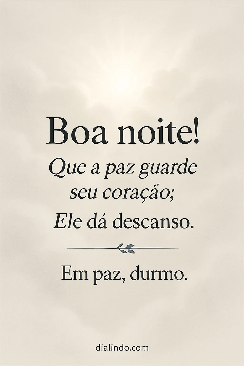 Coração em Paz, Sono em Deus.