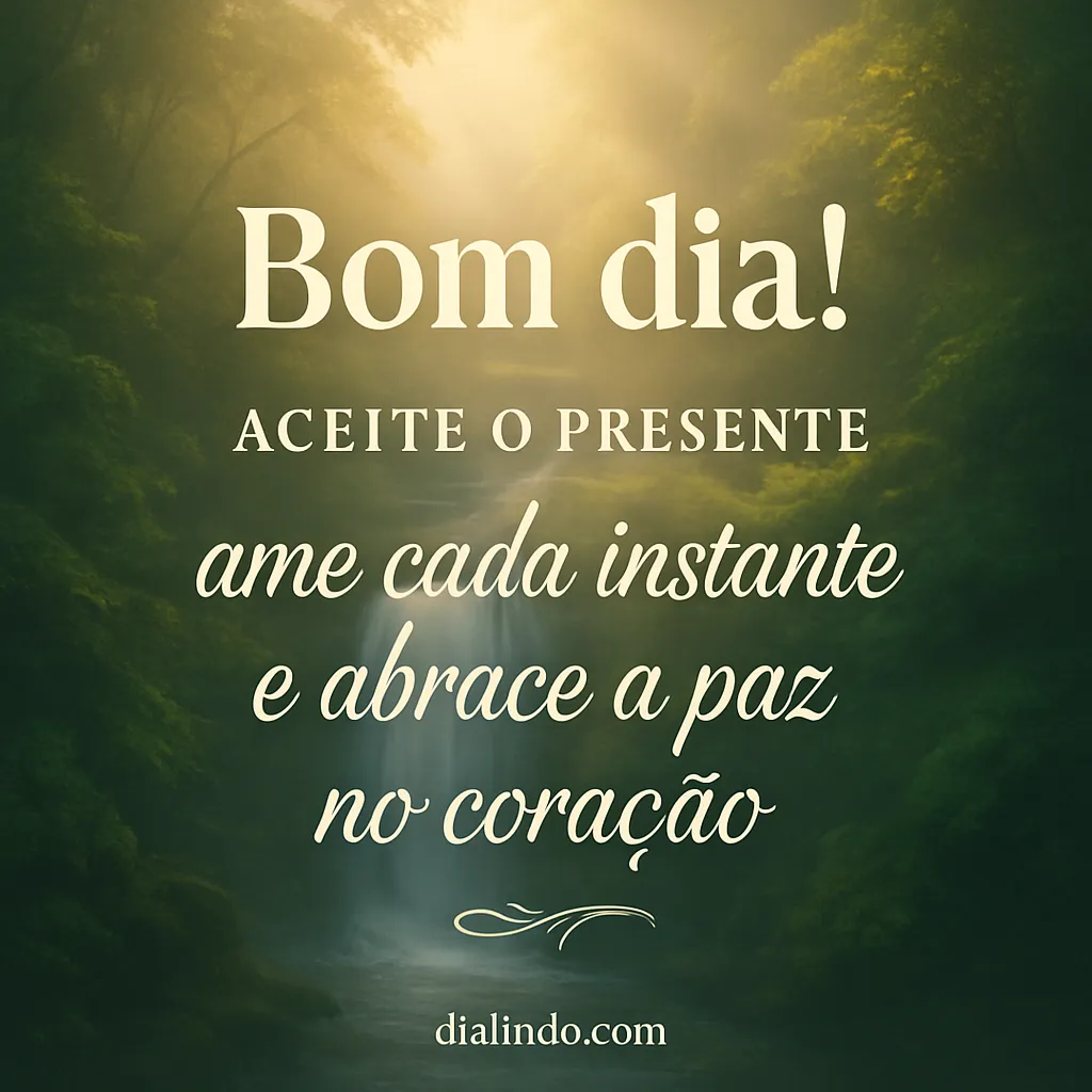 Presente, Amor, Paz: O Agora - Imagem inspiradora