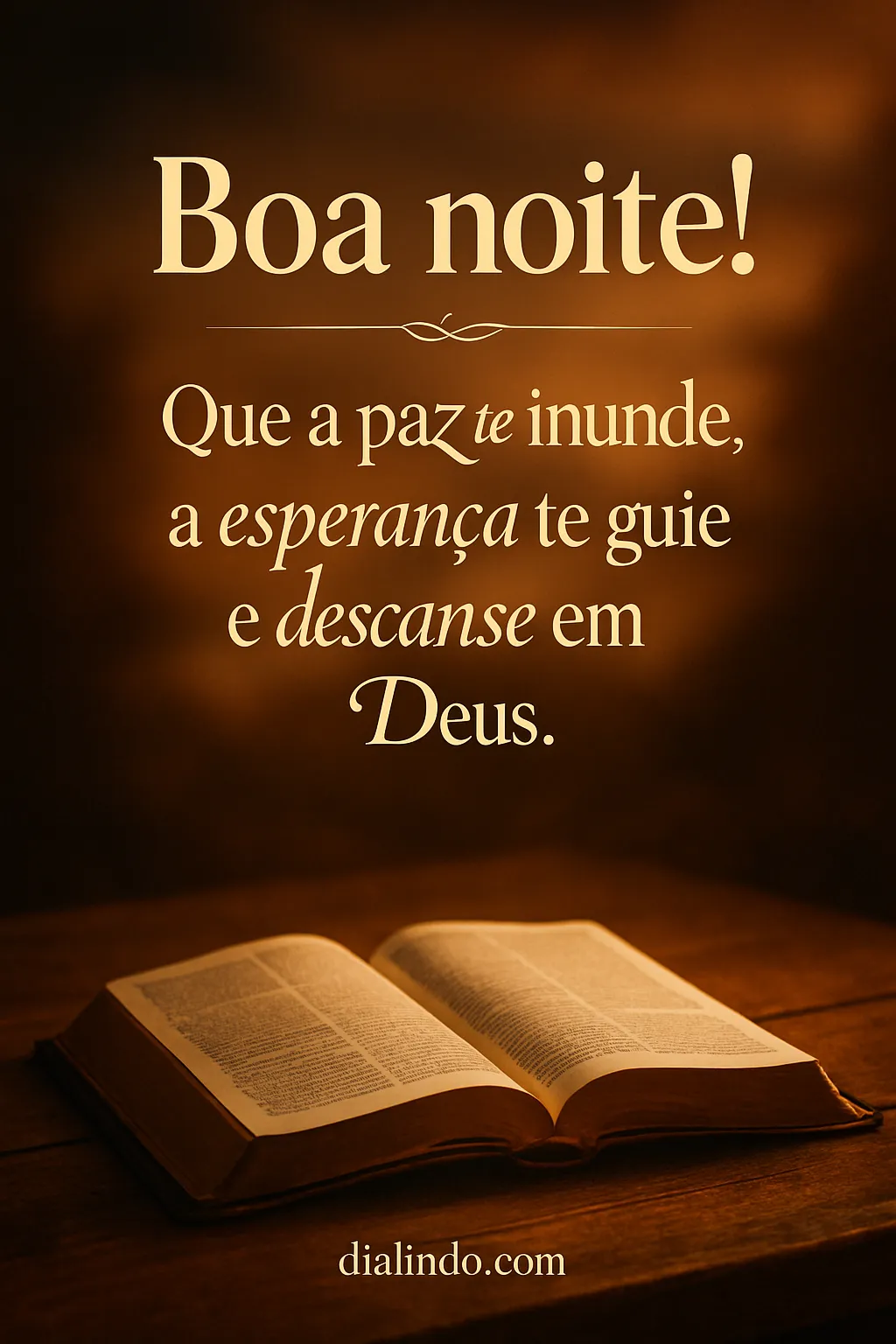 Paz, Esperança, Descanso Divino.