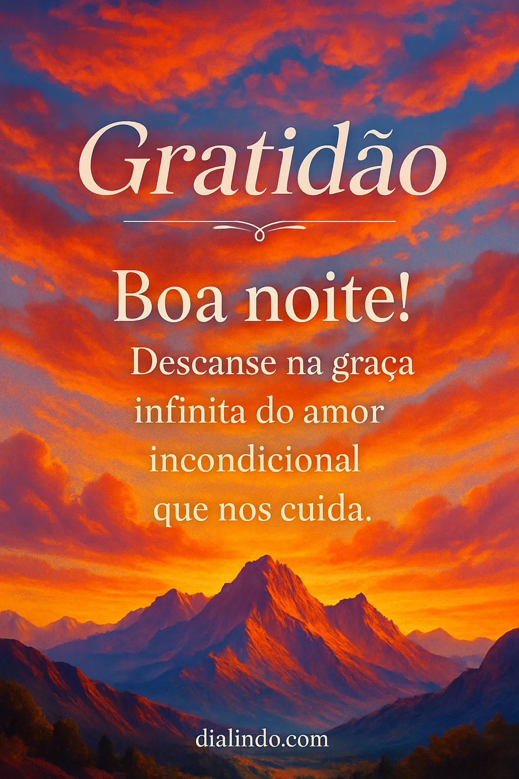 Amor Incondicional Acalma a Noite.