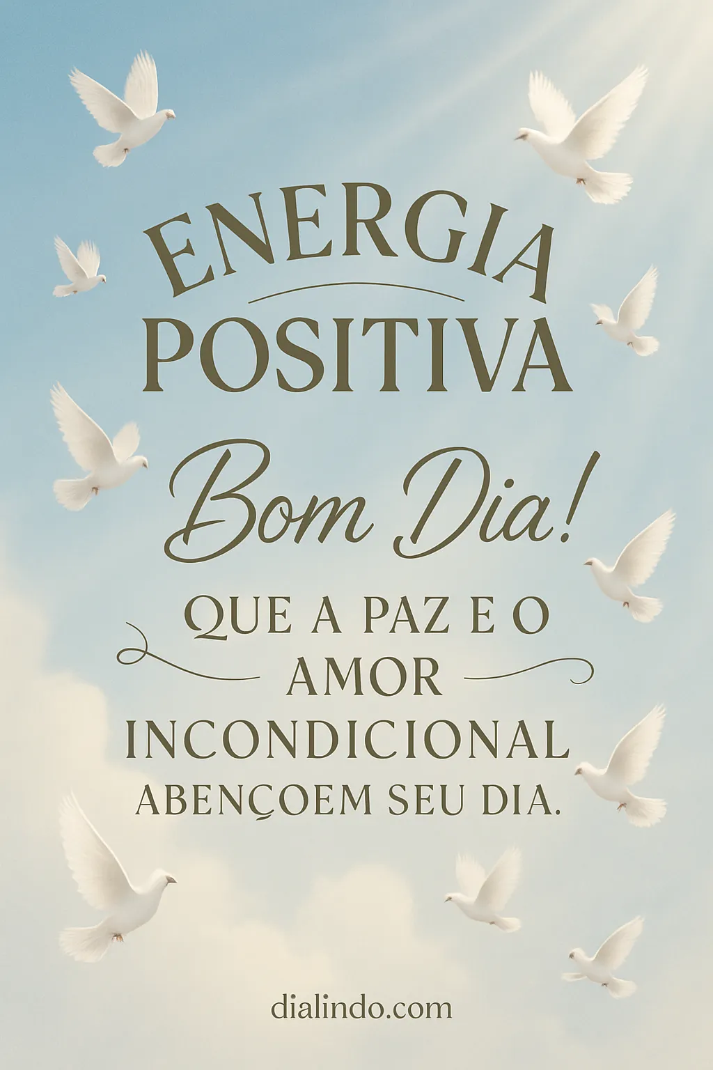 Alvorada de Paz e Amor.