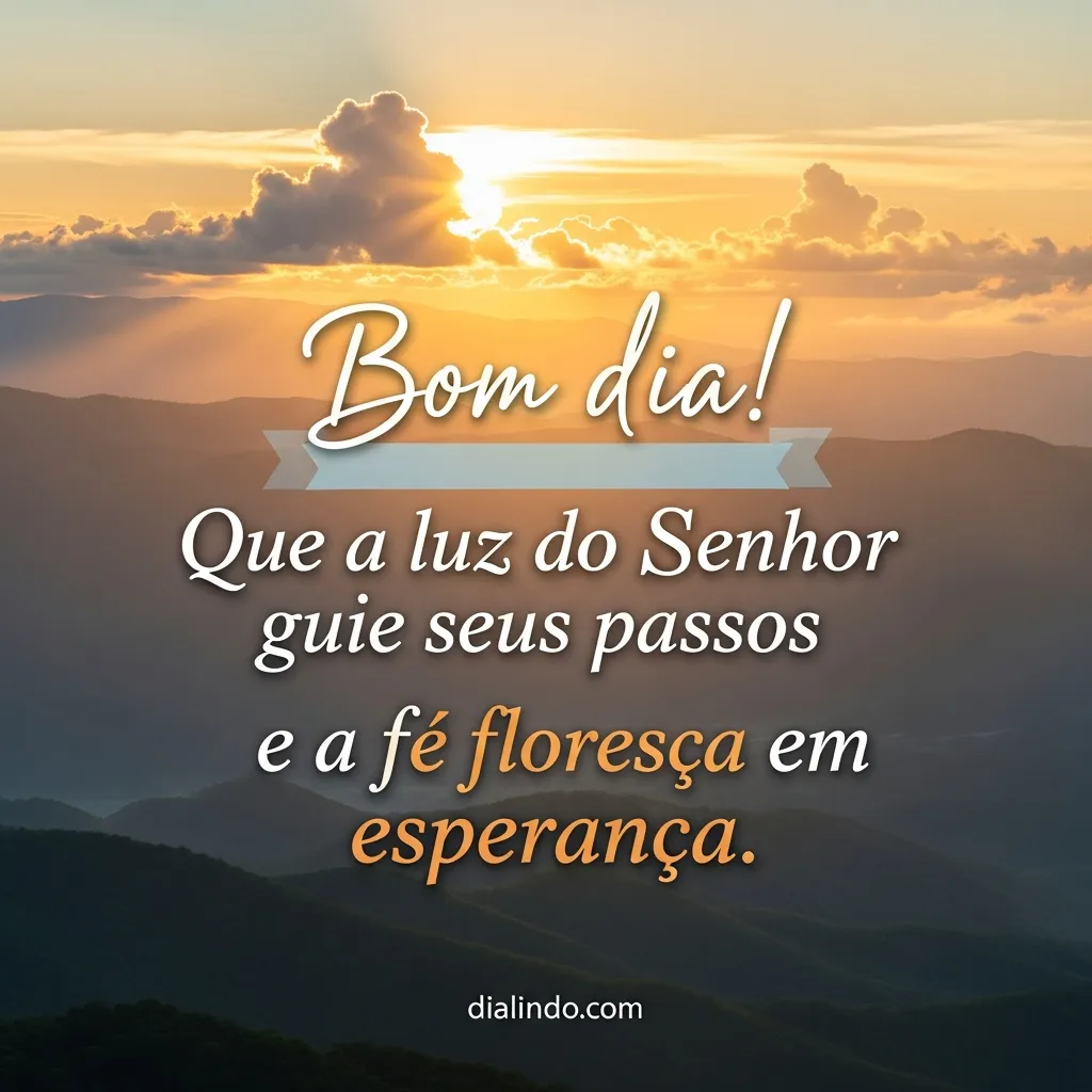 Luz, Fé, Esperança no Caminho.