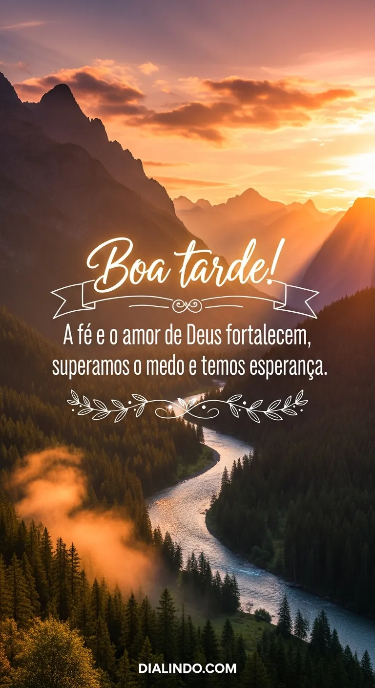 Deus: Amor, Fé, Esperança Forte - Mensagem inspiradora