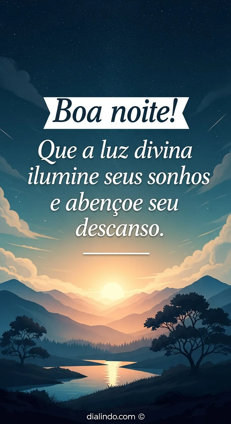 Luz Divina no Repouso Noturno.