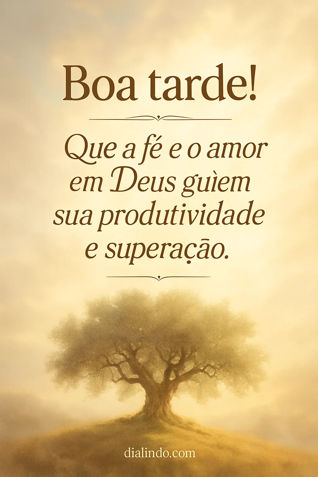 Fé, Amor, Produtividade Divina.