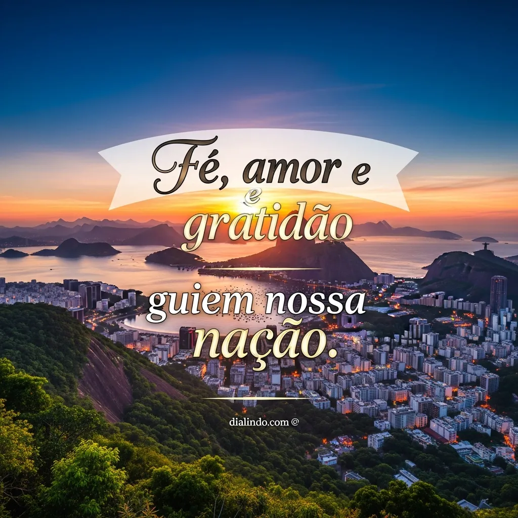 Pátria: Alma, Coração, Gratidão.