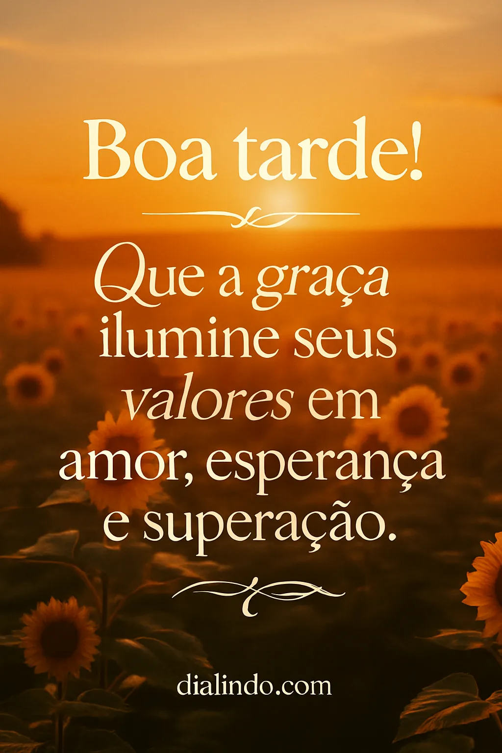 Graça, Valores, Luz e Superação