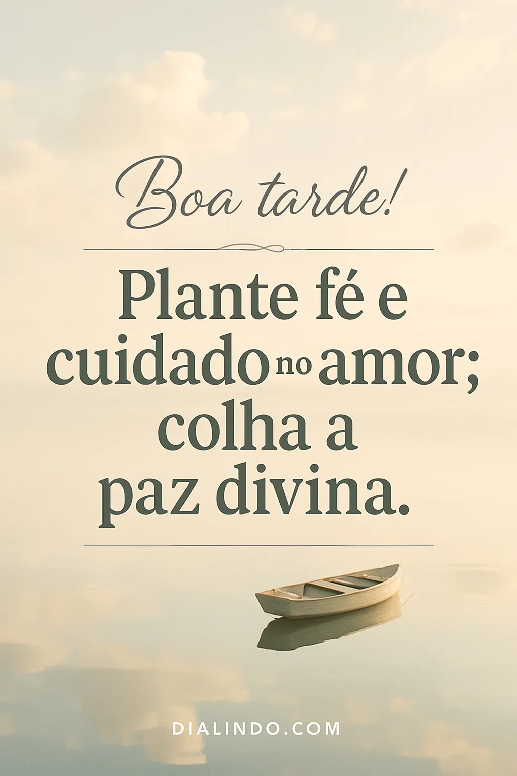 Amor semeado, paz colhida.