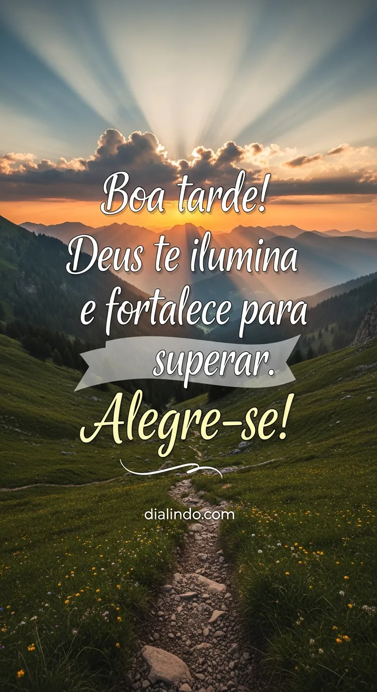 Luz, força, alegria: supere!