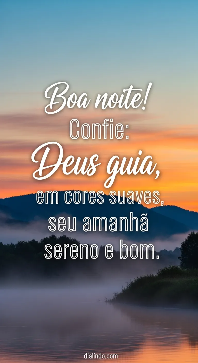 Amanhã sereno em cores de Deus - Mensagem inspiradora