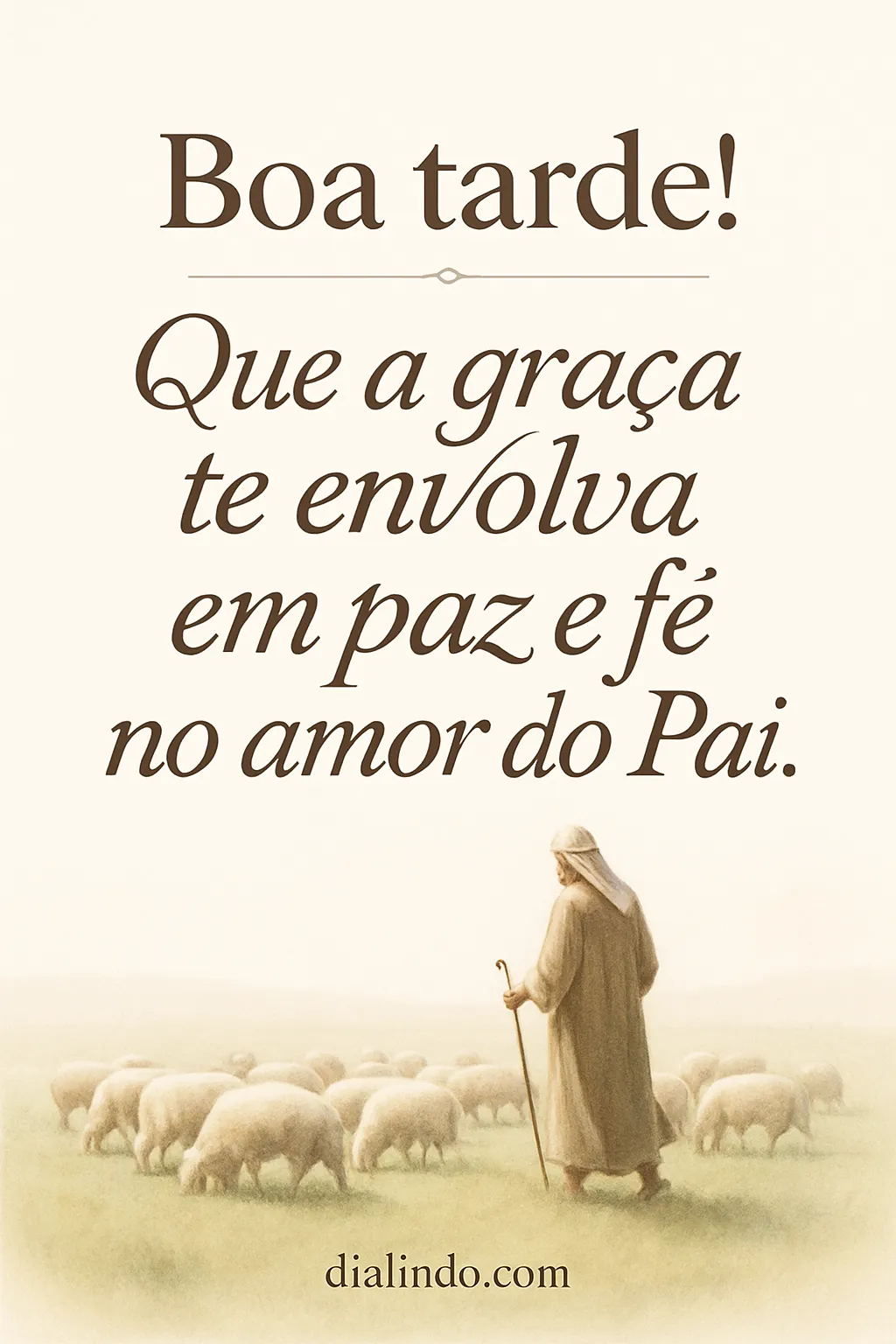 Graça, Paz e Amor Paternal. - Mensagem inspiradora