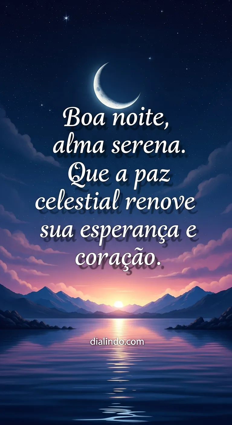 Coração renovado em noite serena.