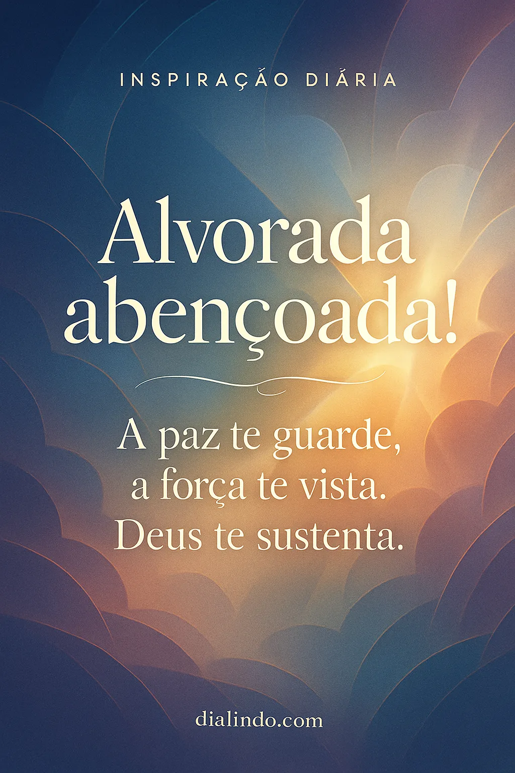 Amanhecer: Paz, Força, Sustento