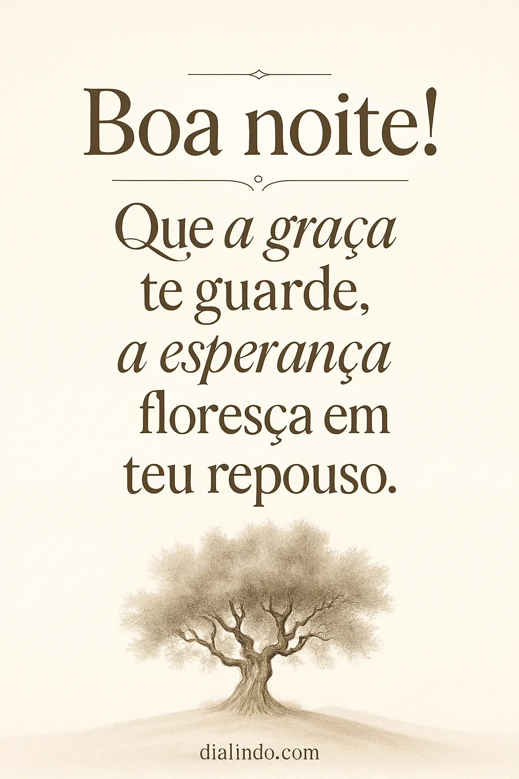 Repouso agraciado, esperança renovada. - Mensagem inspiradora