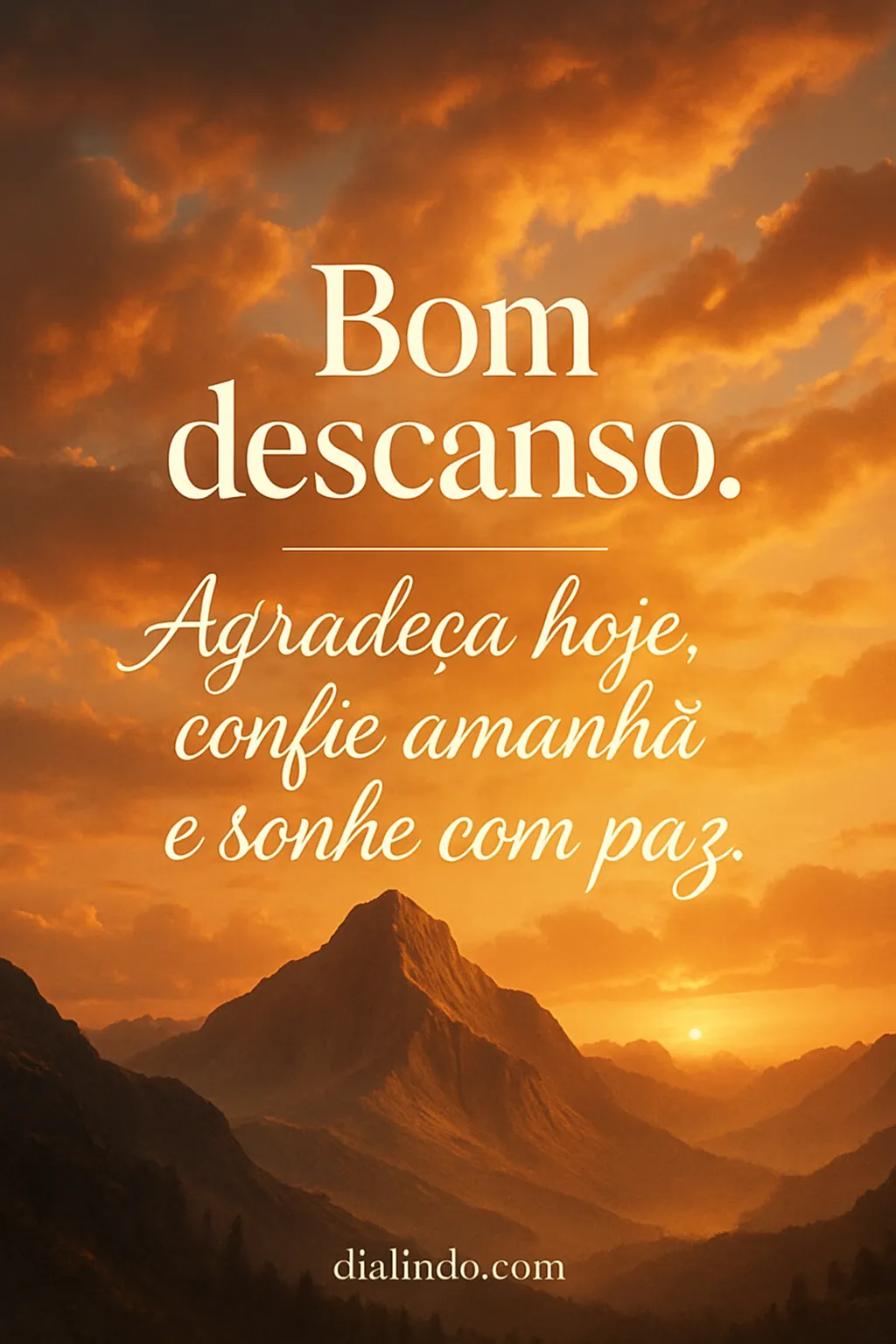 Gratidão, Confiança, Paz Onírica.